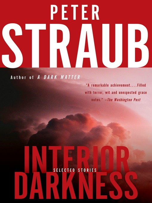 Title details for Interior Darkness by Peter Straub - Wait list